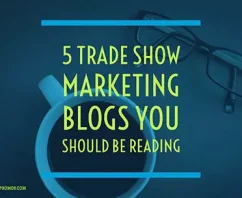 5 Trade Show Marketing Blogs You Should Be Reading