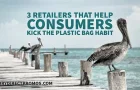 3 Retailers That Help Consumers Kick the Plastic Bag Habit