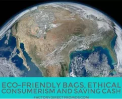 Eco-Friendly Bags, Ethical Consumerism, Saving Cash and Life Hacks