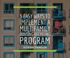 How to Create a Multifamily Housing Recycling Program in 3 Simple Steps