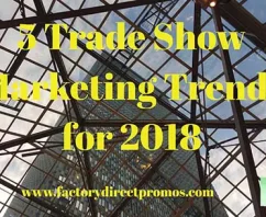 5 Trade Show Marketing Trends for 2018