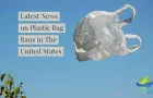 Latest News on Plastic Bag Bans in The United States
