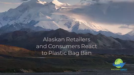 Alaskan Mountain landscape with caption: Retailers and Consumers React to Plastic Bag Ban