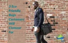 3 Eco Friendly Bags YOUR Customers WANT