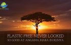 Plastic Free Works at Angama Mara Resort in Kenya