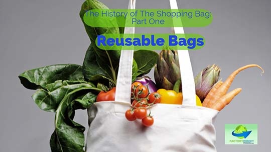 The History of The Shopping Bag: Part One - Reusable Bags