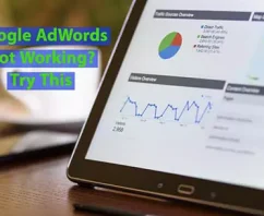 Google Ads Not Working? Try This