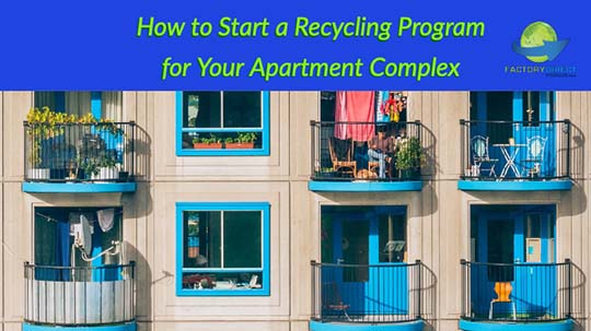 How to Start a Recycling Program for Your Apartment Complex