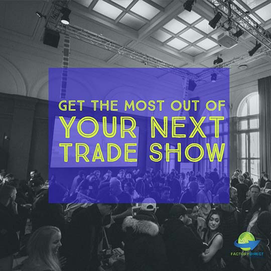 Crowded group of people in large room seen in black-and-white with caption: Get the most out of your next trade show