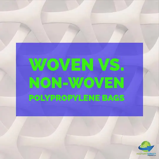 Woven vs Non-Woven Bags - What is the Difference?