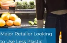 Aldi’s Ingenious Plan to Reduce Their Use of Plastic