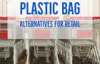 Plastic Bag Alternatives for Retail