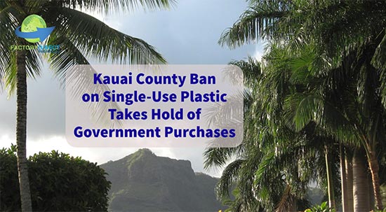 Kauai County Ban on Single-Use Plastic Takes Hold of Government Purchases
