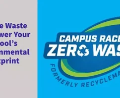 Reduce Waste and Lower Your School’s Environmental Footprint