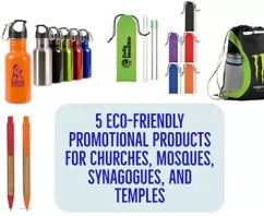 5 Eco-Friendly Promotional Products for Churches, Mosques, Synagogues, and Temples