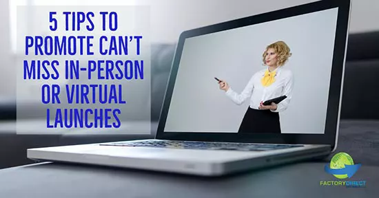 Laptop with superimposed image of presenter with caption: 5 tips to promote can't miss in-person or virtual launches