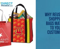 6 Reasons Reusable Shopping Bags REALLY Matter to Your Customers!