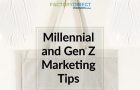 How to Market to Millennials and Gen Z