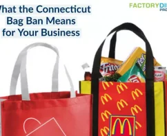 Connecticut Bag Fee Ends & Bag Ban Begins! Retailers & Marketers Are You Ready?