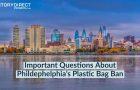 Answering 10 Critical Questions About the Philadelphia Bag Ban