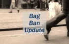 2021 Bag Ban Update