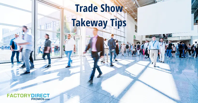 People walking through a convention center — trade show takeaway tips